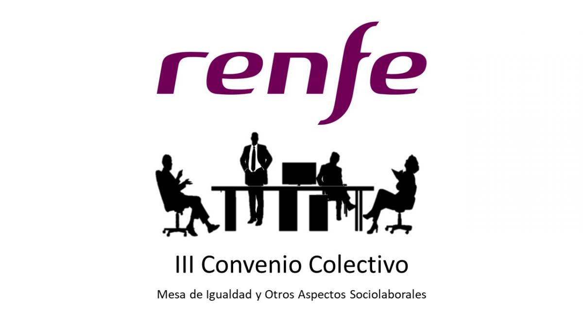Mesa de Igualdad y Otros Aspectos Sociolaborales del III Convenio Colectivo del Grupo Renfe.
