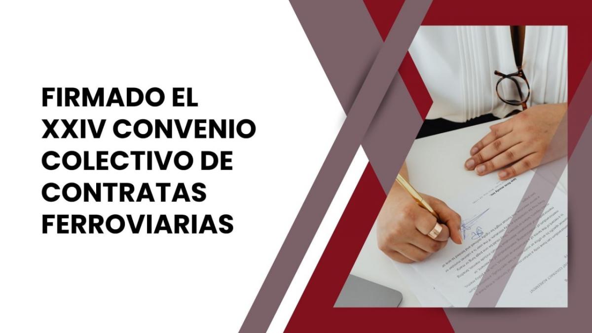 Firma del XXIV Convenio Colectivo de CCFF